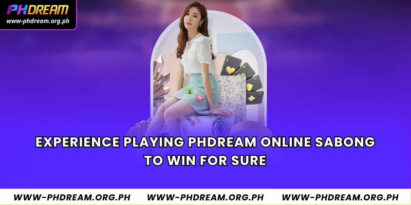 Experience playing Phdream online Sabong to win for sure