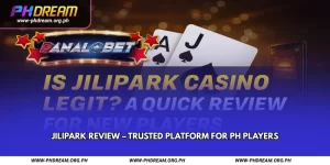 JILIPARK Review Trusted Platform for PH Players