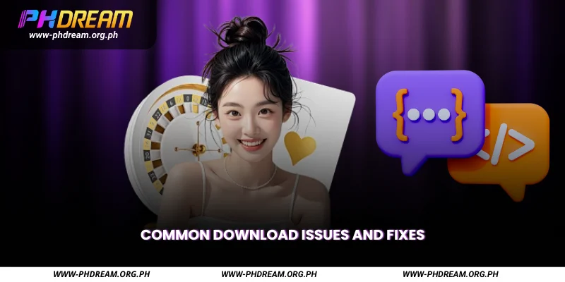 Common Download Issues and Fixes