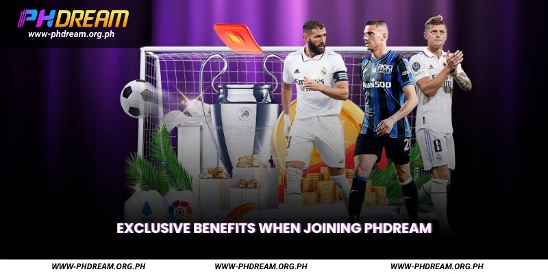 Exclusive Benefits When Joining Phdream
