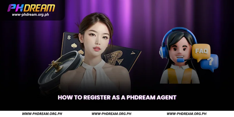 How to Register as a Phdream Agent