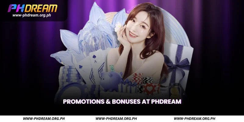 Promotions & Bonuses at Phdream